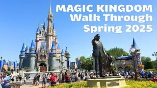 Magic Kingdom Walt Disney World Spring 2025 Walk Through 4K HDR