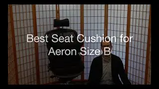 Best Seat Cushion for Aeron Size B (Classic or Remastered)