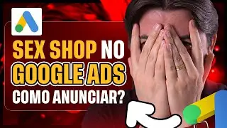 TR&Aacute;FEGO PAGO PARA NICHO HOT (SEX SHOP) NO GOOGLE ADS. &Eacute; PERMITIDO? COMO ANUNCIAR SEM BLOQUEIO