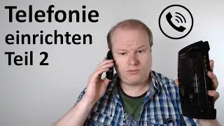 FritzBox optimal einrichten - #06 Telefonie einrichten (Teil 2)