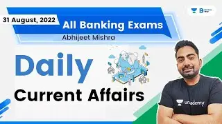 Daily Current Affairs | 31 August 2022 | Abhijeet Mishra | Bankers Way