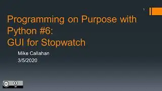 Programming on Purpose with Python #6: GUI for Digital Stopwatch