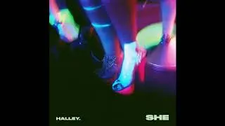 Halley - She  (Prod. Halleyxxx)