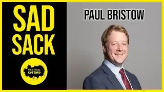 Sad Sack Tory Paul Bristow