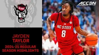 Jayden Taylor 2024-25 Regular Season Highlights | NC State Guard