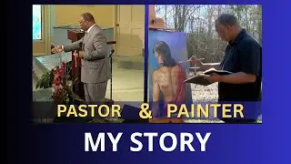 &ldquo;My Journey as a Pastor and Artist | How God Led Me Back to Painting&rdquo;