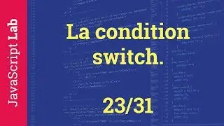 La condition switch - 23/31