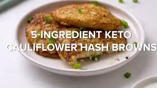 Low Carb Cauliflower Hash Browns (Crispy, Keto-Friendly & Delicious!