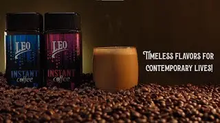 Leo Instant coffee - Timeless flavors for contemporary lives!