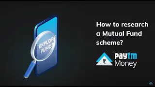 How To Research On Mutual Fund Schemes On Paytm Money