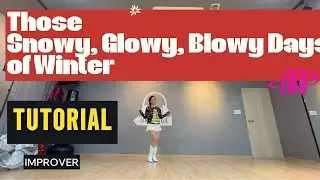 Those Snowy, Glowy, Blowy Days of Winter Linedance /Tutorial / Improver