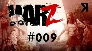 Let's Play Together The War Z #009 [Deutsch/Full-HD]