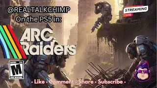 ARC Raiders - Live on PS5