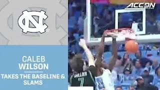 UNC Superstar Caleb Wilson Takes The Baseline & Flushes