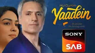 HUI GUMM YAADEIN | SAB TV New Show Cast, Story & FULL DETAILS | Iqbal Khan, Srishti Singh, Ekta Kaul
