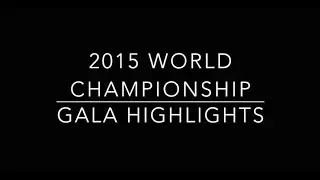 2015 World Championships Gala Highlights ( Produced by Misha Ge )