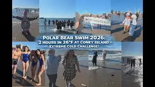 Polar Bear Swim 2026: 2 Hours in 26&deg;F at Coney Island &ndash; Extreme Cold Challenge!