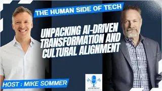 The Human Side of Tech: Unpacking AI-Driven Transformation and Cultural Alignment with Glen Stoffel