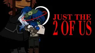 Just the 2 of us| |Solarhumans x GHE meme