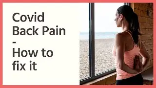 Covid Back Pain Treatment | Based on my Long Covid Experience