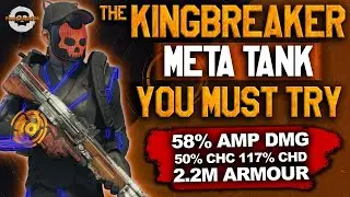 The KINGBREAKER META TANK BUILD YOU MUST TRY! 58% AMP DMG! 2.2mil ARMOUR! Division 2 - TU19.2