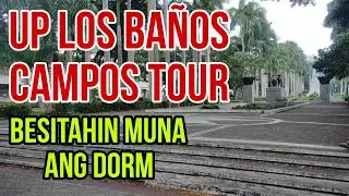 UPLB CAMPUS TOUR | PAG BESITA SA DORM BAGO MAG CHECK IN #update #visiting #uplb