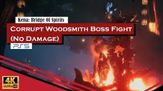 Kena: Bridge Of Spirits Boss Fight - Corrupt Woodsmith (No Damage)