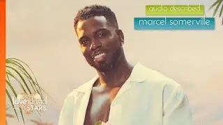 Audio Described: Marcel Somerville | Love Island All Stars Series 2