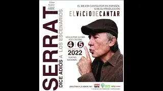SERRAT: EL VICIO DE CANTAR. Su ultimo concierto