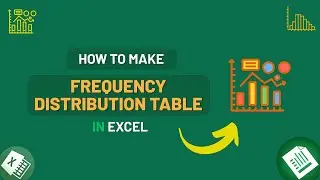 How to Make Frequency Distribution Table in Excel