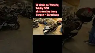 @Yamaha Tricity 300 Zima,G&oacute;ry,Rv7,E6 🛵❄️Z Bergen do Sarpsburga po skuter marzeń @Narvent