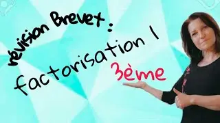 Révision Brevet :  factorisation - la base. Mathématiques collège. niveau 3ème