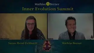 INNER EVOLUTION SUMMIT - Ausschnitte aus dem Interview mit Suzan Meral Eichhardt