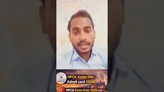 NPCIL kaiga site admit card 2026 out #shortvideo #job #shortsviral #shortfeed #viralvideos #npcil