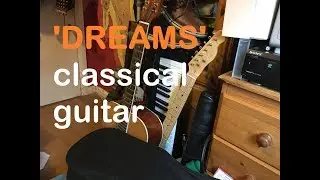 'Dreams' - Idea (tanglewood TSC 110 classical)