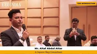 Altaf Abdul | Principal Consultant, A-Square | India Business Awards | CEO Magazine Feature