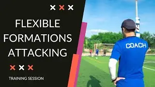 Soccer TACTICS - Flexible Formations When Attacking