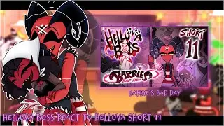 Helluva Boss react to Helluva Short 11 - Barbie’s Bad Day||Gacha Club||Helluva Boss