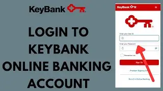 Keybank Login - How to Sign in to Keybank Online Banking Account in 2023