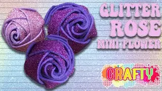 How to make Glitter Rose Mini Flower | Easy Glitter Foam Flower Craft | Handmade Decoration Idea