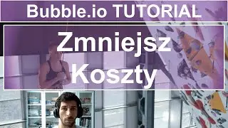 Zmniejsz Koszty - Reduce Workload Units (WU) | Bubble.io TUTORIAL