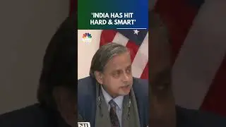 Tharoor Highlights India's Strategic Response To Terrorism | N18S| CNBC TV18