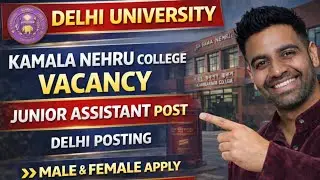 🚨 Delhi College 🌐 Junior Assistant Vacancy 🚨 Delhi Posting | Male Female📅 Last Date 22 Jan▶️