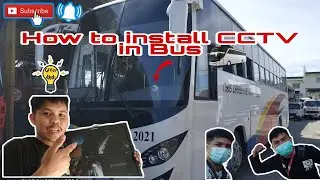 CCTV IN BUS Installation (Cyrus Express & AC Trans)