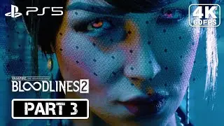 Vampire The Masquerade Bloodlines 2 Gameplay Part 3 [PS5 4K60FPS] - No Commentary