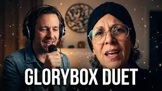 “Glorybox” ​