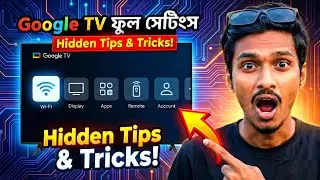 Google TV Full Settings Bangla | 2026 Complete Setup Guide | Tech Tv Solutions 