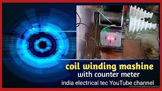 How to make Coil winding machine।fan coil winding mashine।india electrical tec