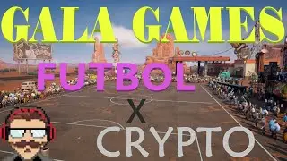 GALA GAMES - SOCCER/FUTBOL - CRYPTO GAME - LEAKED FOOTAGE