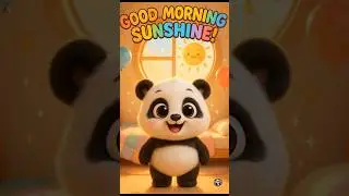 Good Morning Sunshine  #kidsjingles #danceforkids #funnypanda #pandadance #kidsmusicshorts